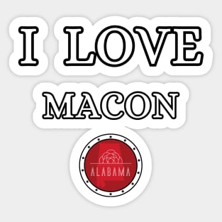 I LOVE MACON | Alabam county United state of america Sticker